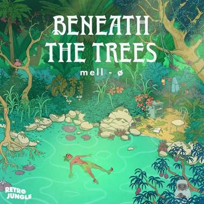 Beneath the Trees By mell-ø's cover