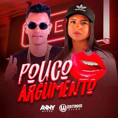 Pouco Argumento By Anny Alves, Wertinho Vilão, Mc Dricka's cover