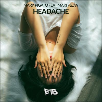 Headache By Mark Pigato, Maki Flow's cover