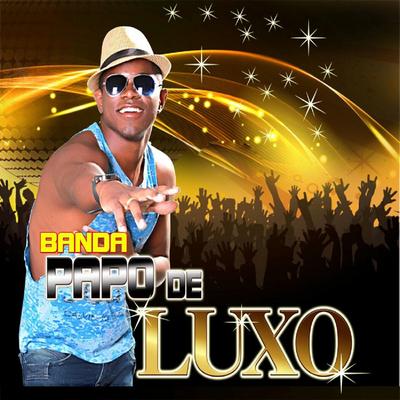 Banda Papo De Luxo's cover