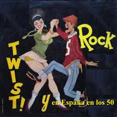 Rock y Twist en España en los 50's cover