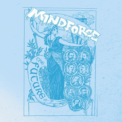 The Future Of... By Mindforce's cover