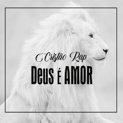 Deus É Amor By Ranx, Guilherme Rapper's cover