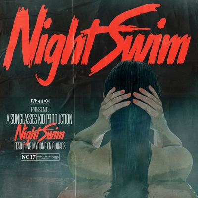 Night Swim (Original Mix) By Sunglasses Kid, Myrone's cover