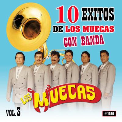 10 Exitos De Los Muecas Con Banda, Vol. 3's cover