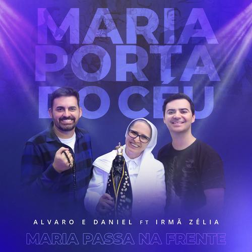 Maria Porta do Céu: Maria Passa na Frent's cover
