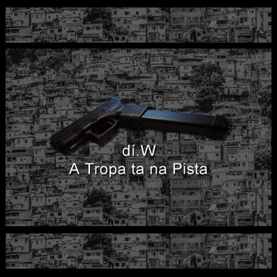 A Tropa Ta na Pista's cover