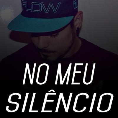 No Meu Silêncio By LP Maromba's cover