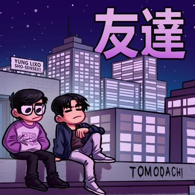 Tomodachi By YUNG LIXO, SHO-SENSEI!!'s cover