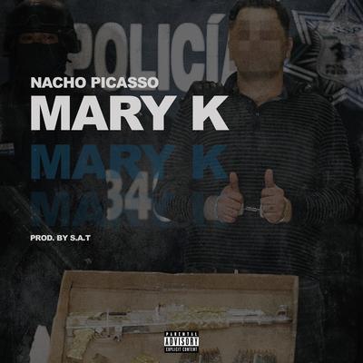 Mary K By Nacho Picasso's cover