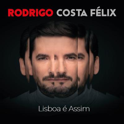 Lisboa É Assim By Rodrigo Costa Félix, Jon luz's cover