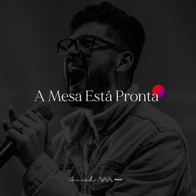 A Mesa Está Pronta (Ao Vivo)'s cover