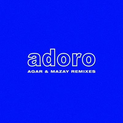 ADORO (Remixes)'s cover