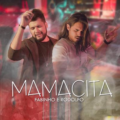 Mamacita By Fabinho & Rodolfo's cover