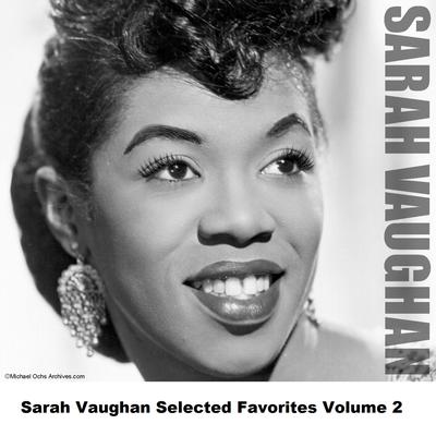 Sarah Vaughan Selected Favorites, Vol. 2's cover