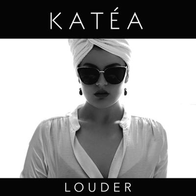 Louder By Katéa's cover
