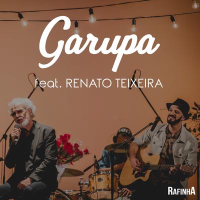Garupa (Ao Vivo) By Rafinha, Renato Teixeira's cover