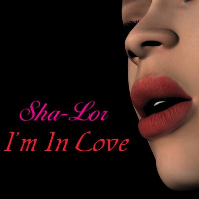 I'm in Love (Caught up Version) By Sha-Lor's cover