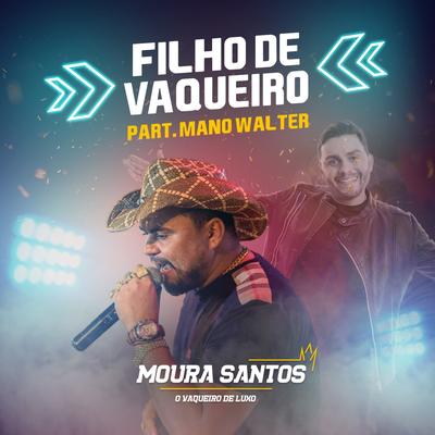 Filho de Vaqueiro By Moura Santos, Mano Walter's cover