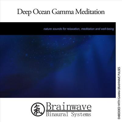 Deep Ocean Gamma Meditation By Brainwave Binaural Systems's cover