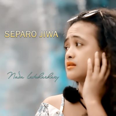 Separo Jiwa By Nada Latuharhary's cover