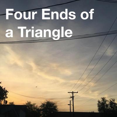 Home, Is a Place... By Four Ends of a Triangle's cover