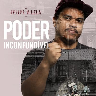 Poder Inconfundível By Felipe Vilela's cover
