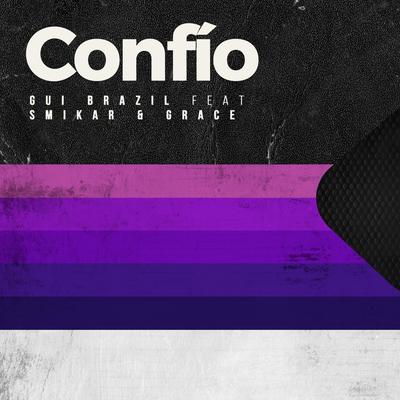 Confío (feat. Smikar & Grace) By Gui Brazil, Smikar & Grace's cover