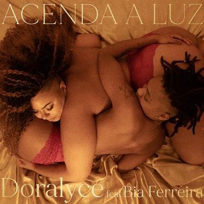 Acenda a Luz By TH4I, Doralyce, Bia Ferreira & Dj Thai, Doralyce, Bia Ferreira's cover