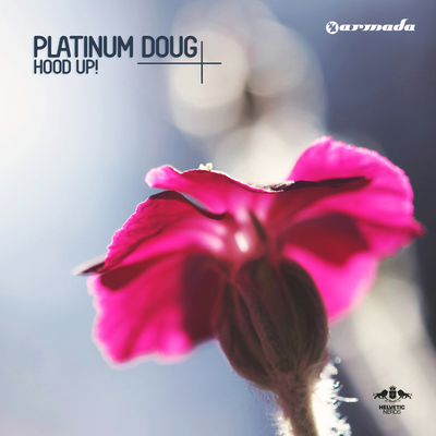 Hood Up! (Original Mix) By Platinum Doug's cover