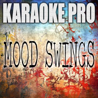 Mood Swings (Originally Performed by Pop Smoke ans Lil Tjay) (Instrumental) By Karaoke Pro's cover