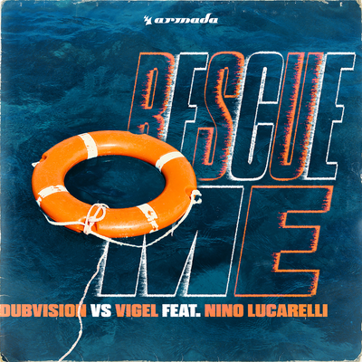 Rescue Me By DubVision, Vigel, Nino Lucarelli's cover