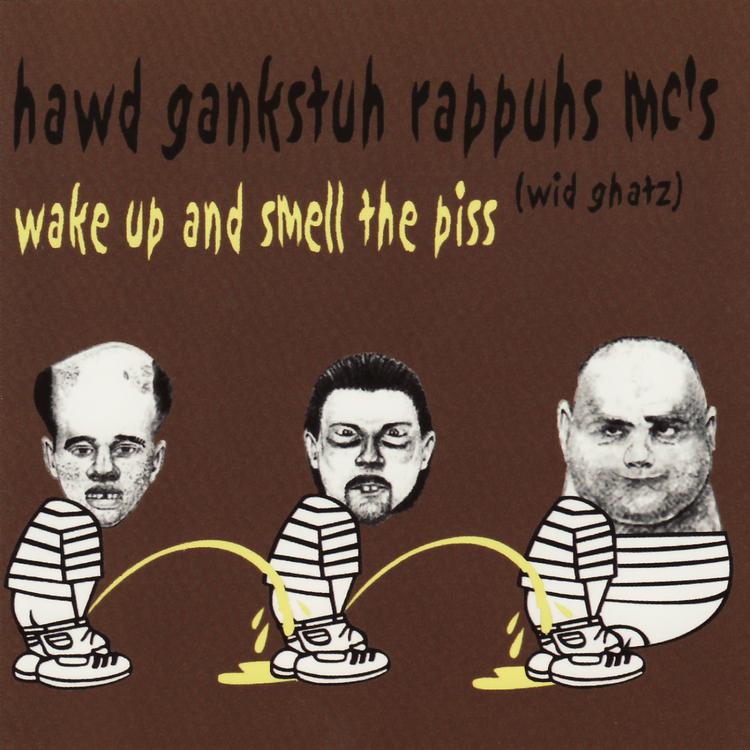 Hawd Gankstuh Rappuhs MC's (Wid Ghatz)'s avatar image