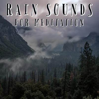 Rain sounds For Meditation's cover
