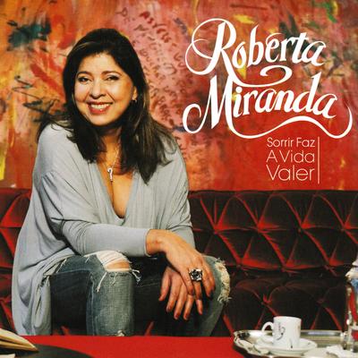 Sorrir Faz a Vida Valer By Roberta Miranda's cover
