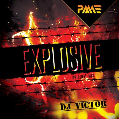Explosive (Original Mix) By Dj Victor's cover