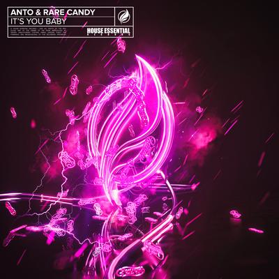 It's You Baby (Extended Mix) By Anto, Rare Candy's cover