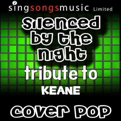 Silenced By the Night (Tribute to Keane) By Cover Pop's cover