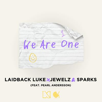 We Are One (feat. Pearl Andersson) By Jewelz & Sparks, Pearl Andersson, Laidback Luke's cover