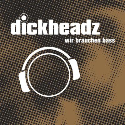 Wir brauchen Bass (Single Edit) By Dickheadz's cover