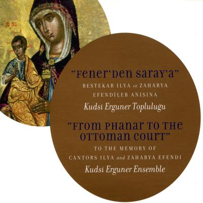 From Phanar to the Ottoman Court: To the Memory of Cantors Ilya & Zaharya Efendi's cover