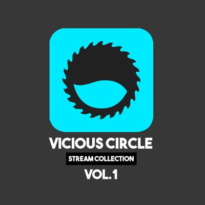 Vicious Circle: Stream Collection, Vol. 1's cover