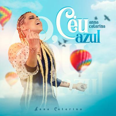 Ver o Céu Azul By Anna Catarina's cover