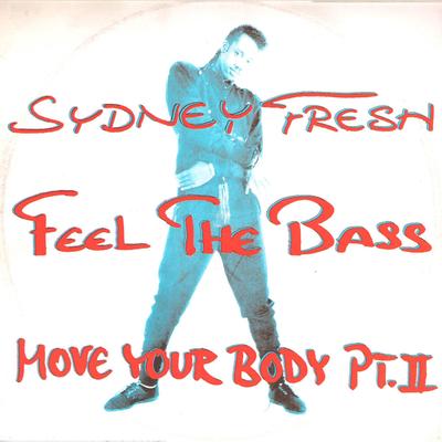 Fell the Bass (Come Down On Me) [Mix Version] By Sydney Fresh's cover