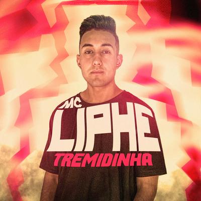 Tremidinha By MC Liphe's cover