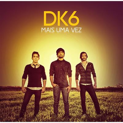 Senhor Te Quero By DK6's cover