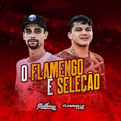 O Flamengo É Seleção (Vapo Vapo) By DJ Henrique Luiz, DJ Matheus MPC's cover