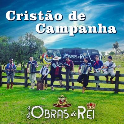 Cristão de Campanha By Banda Obras do Rei's cover