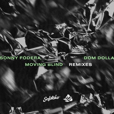 Moving Blind (Biscits Remix) By Sonny Fodera, Dom Dolla, Biscits's cover
