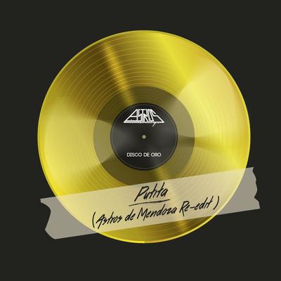 Putita (Re-Edit) By Astros de Mendoza's cover